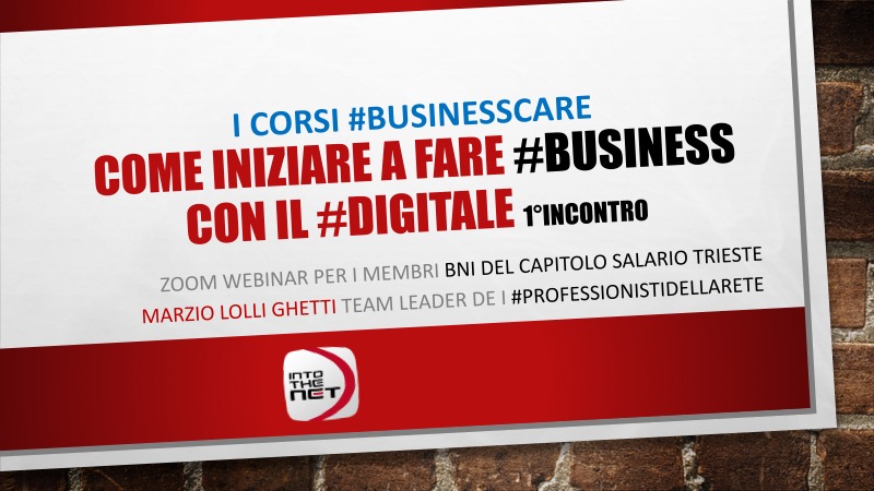 #BusinessCare, il business digitale al tempo del Coronavirus, i webinar di Into The Net